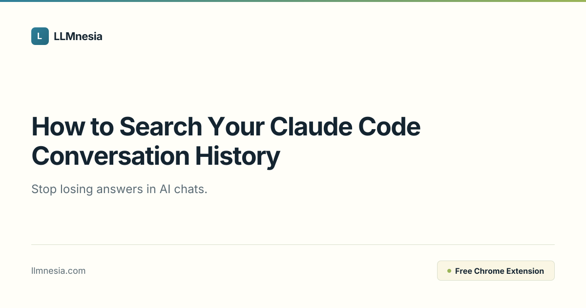 How to Search Your Claude Code Conversation History | LLMnesia