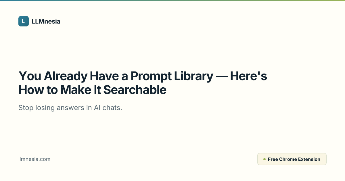 You Already Have a Prompt Library — Here's How to Make It Searchable ...